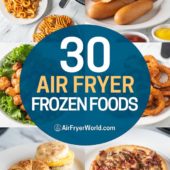 Best Air Fryer Frozen Foods that's Air Fried | Guide to Air Frying Frozen Foods | AirFryerWorld.com