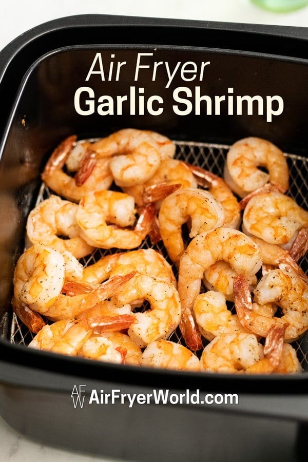 Air Fryer Shrimp Recipe Healthy 15 Min Garlic Lemon Air Fryer World