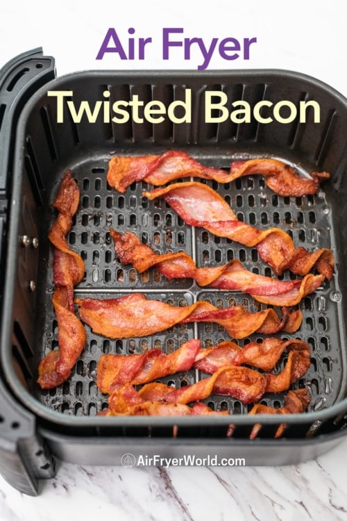 air fryer twisted bacon in basket 