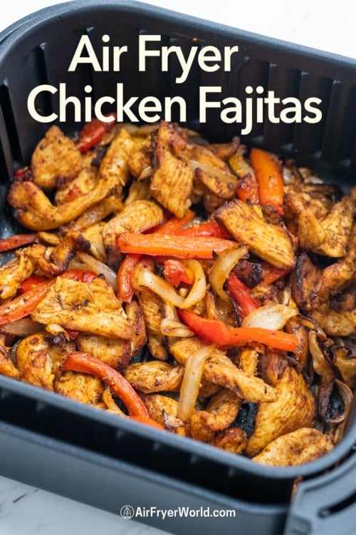 air fryer chicken fajitas in basket 