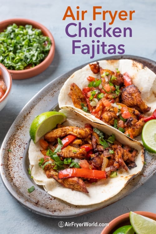 air fryer chicken fajitas on platter 