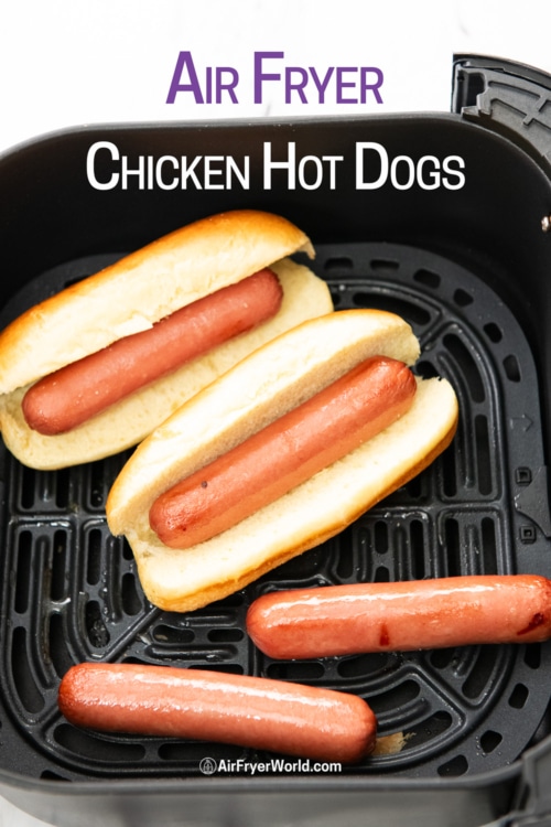 buns and air fryer chicken hot dogs 