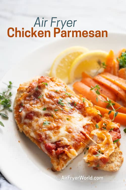 Air Fried Chicken Parmesan Recipe in air Fryer | AirFryerWorld.com