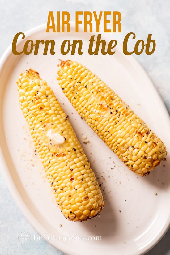 Air Fryer Corn on the Cob Recipe for Air fried Corn 