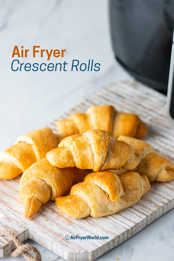 Air Fryer Crescent Rolls (Canned Refrigerated) Air Fried Croissants on a cutting board