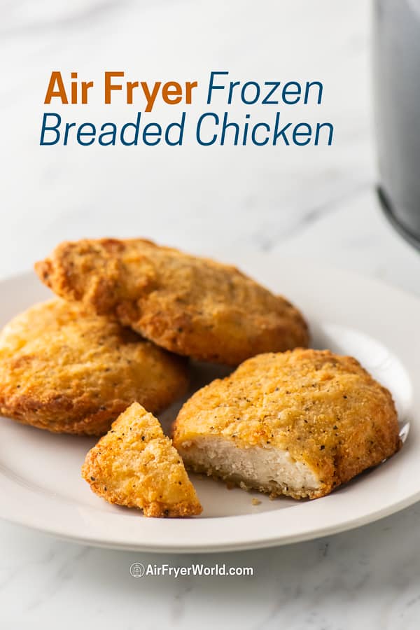 Air Fryer Frozen Breaded Chicken Breasts on a plate