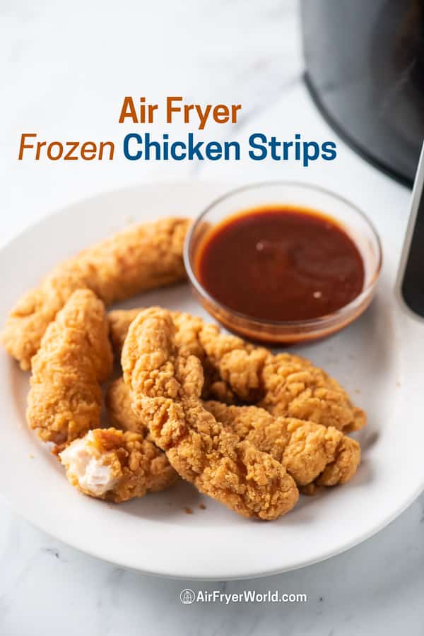 Air Fried Frozen Chicken Strips Tenders in Air Fryer in a bowl