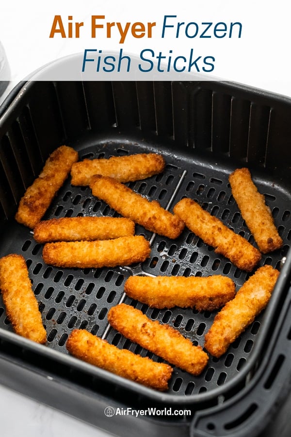 Air Fryer Frozen Fish Sticks: HOW TO COOK QUICK | Air Fryer World