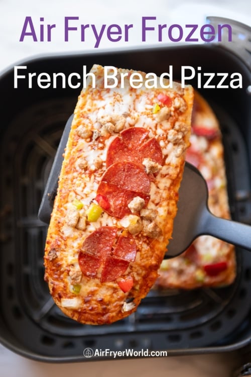 holding on spatula air fryer frozen french bread pizza 