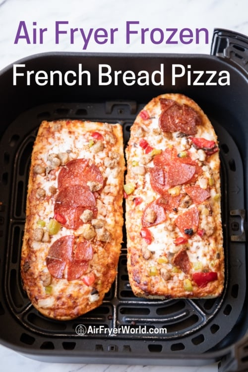 air fryer frozen french bread pizza in basket 