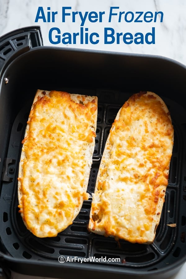 Air fryer on sale frozen garlic bread