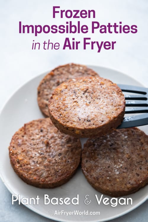 Air fried impossible burger patties on plate