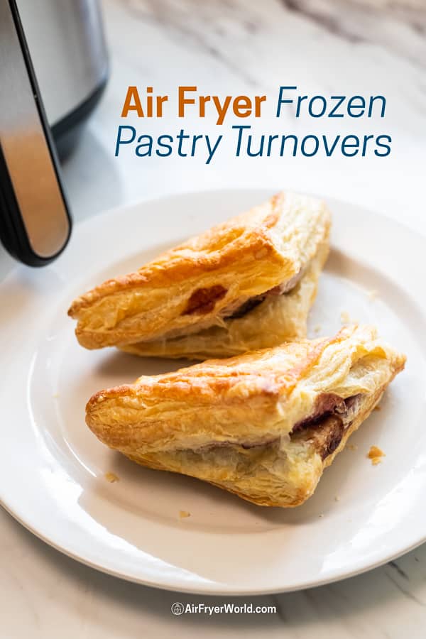 Air Fryer Frozen Pastries-Turnovers, Danishes on a plate
