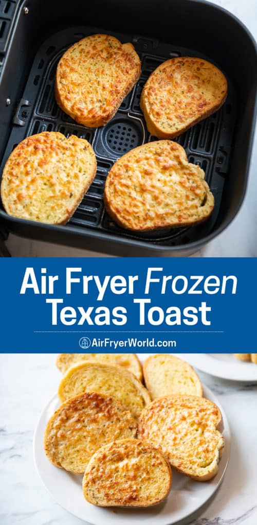 texas toast in air fryer basket and on a plate