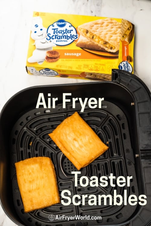 air fryer frozen toaster scrambles 