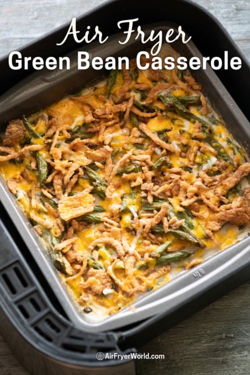 Air Fryer Green Bean Casserole recipe in pan