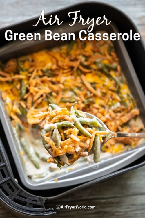 Air Fryer Green Bean Casserole recipe in pan