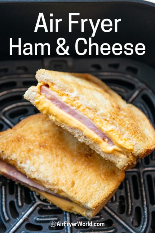 air fryer grilled ham and cheese in basket 