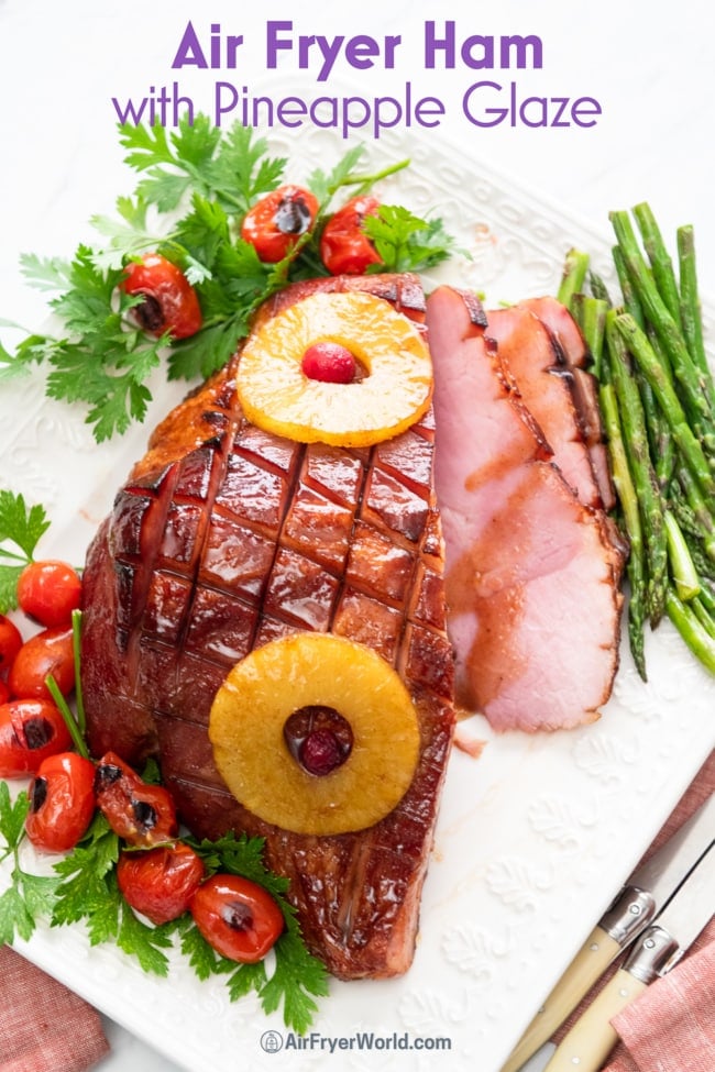 Air Fryer Ham Recipe with Pineapple Glaze EASY Air Fryer World