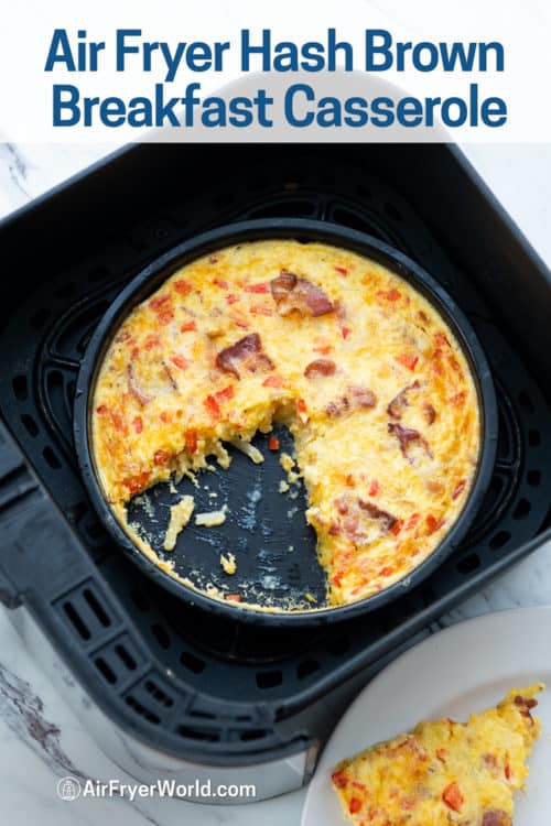 Air Fryer Hash Brown Breakfast Casserole in a basket