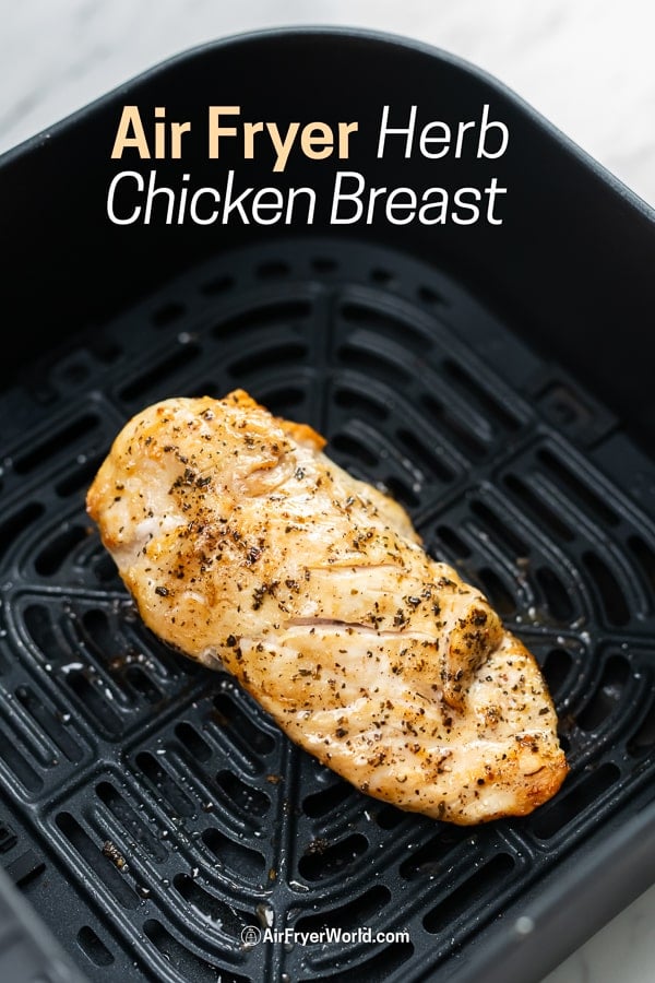 Air Fried Herbed Chicken Breast Recipe in the Air Fryer in a basket