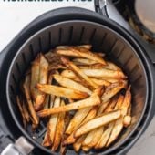 Homemade Air Fryer French Fries