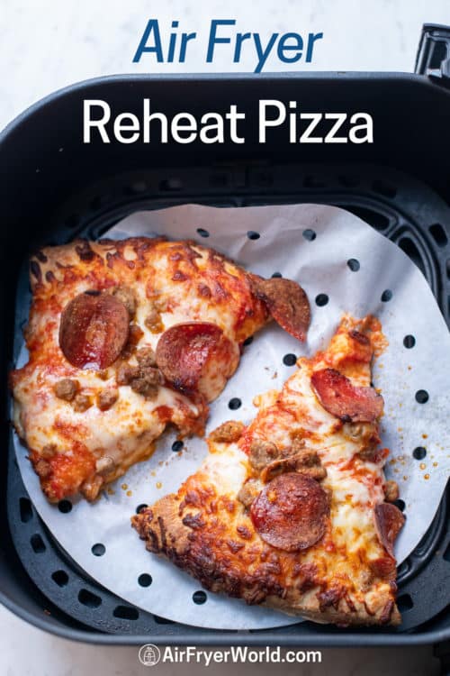 Reheat Pizza in Air Fryer - Julie's Eats & Treats ®