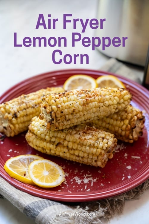 air fryer lemon pepper corn on the cob on red plate 