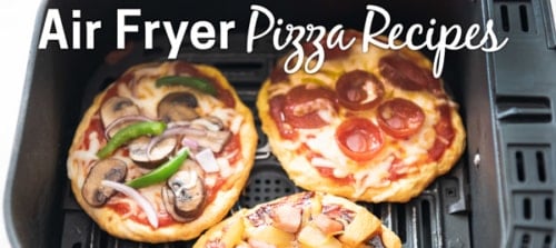 Air Fryer pizza recipes 