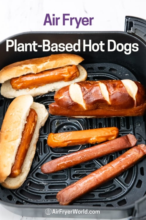 air fryer plant based hot dogs in basket