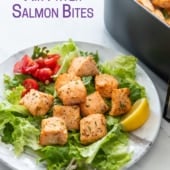 Salmon Bites with Garlic & Lemon Pepper