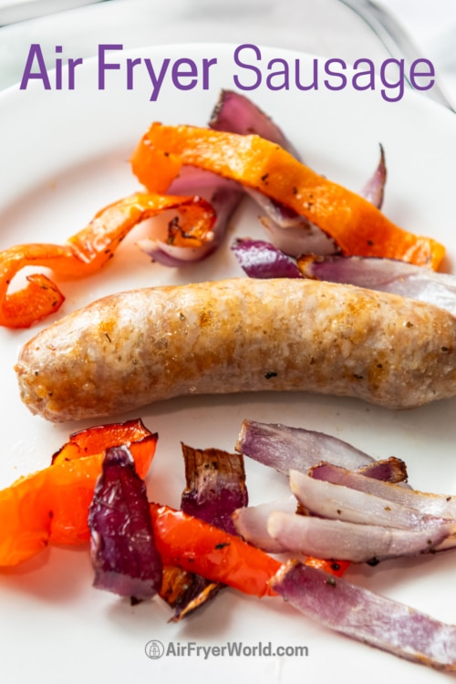 Air Fryer Sausage with peppers and onions on a plate
