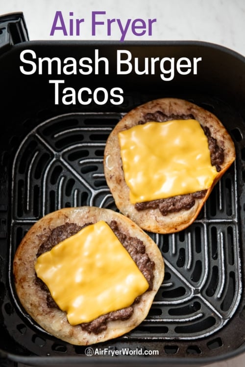 air fryer smash burger tacos with cheese on top 