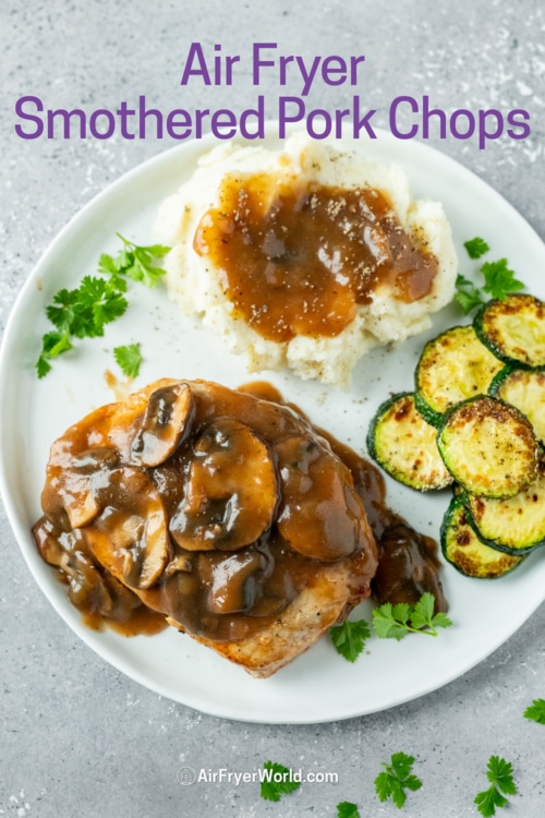 air fryer smothered pork chops dinner with potatoes 