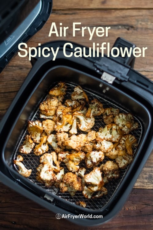 Air Fryer Spicy Cauliflower in basket 