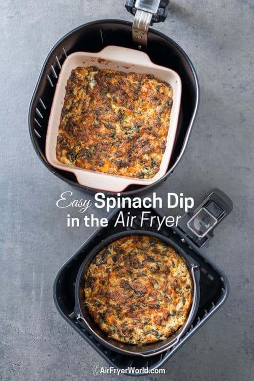 Easy Air Fried Spinach Dip in the Air Fryer in a basket