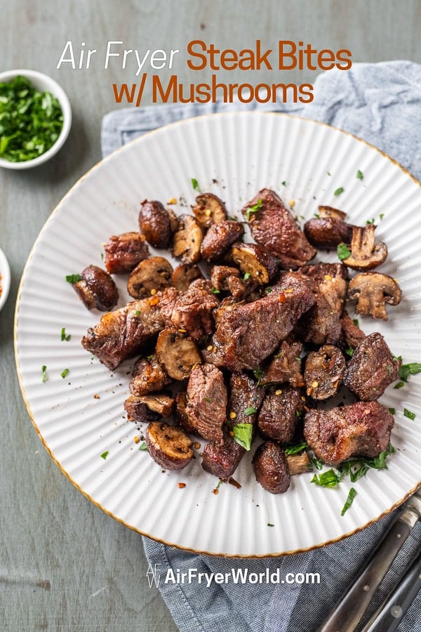 Air Fryer Steak Bites w Mushrooms | AirFryerWorld