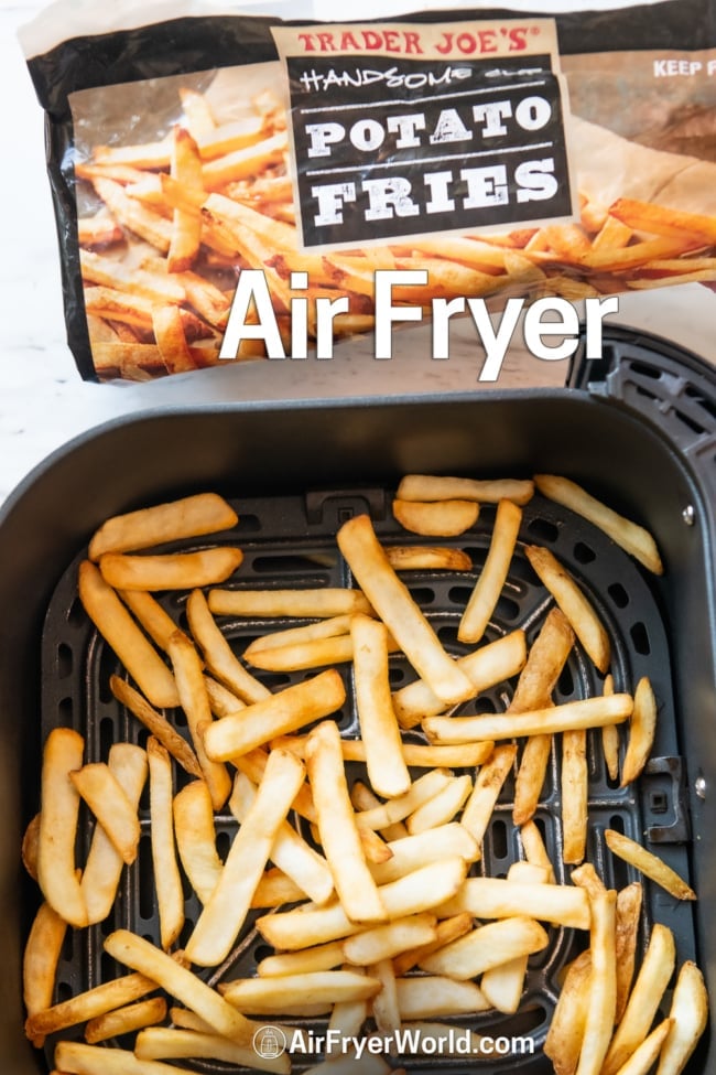 Air Fryer Trader Joe's Handsome Cut French Fries in basket 