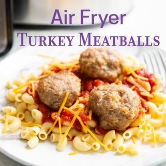 plate of air fryer turkey meatballs with pasta