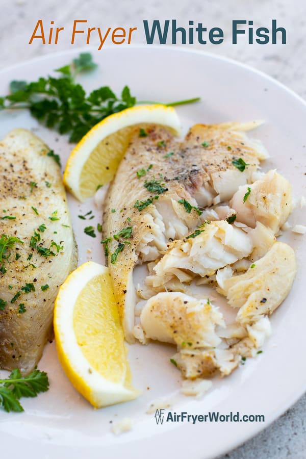 Air Fryer Healthy White Fish with Garlic Lemon