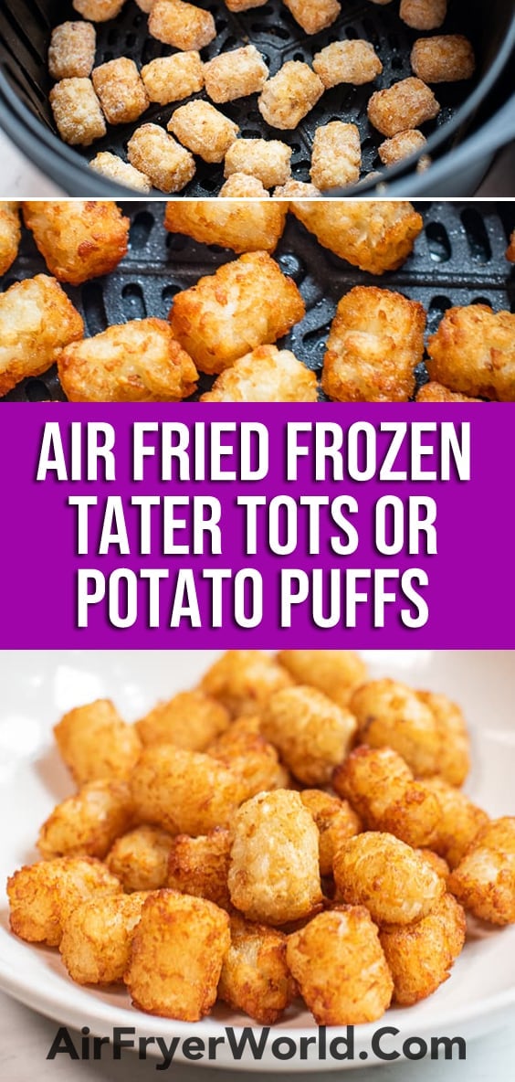 Air fried frozen tater tots in the air fryer | AirFryerWorld.com