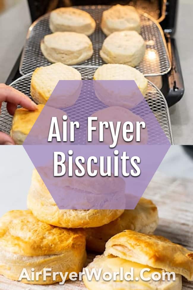 Air Fryer Canned Biscuits or Refrigerated Biscuit Dough Air Fried collage