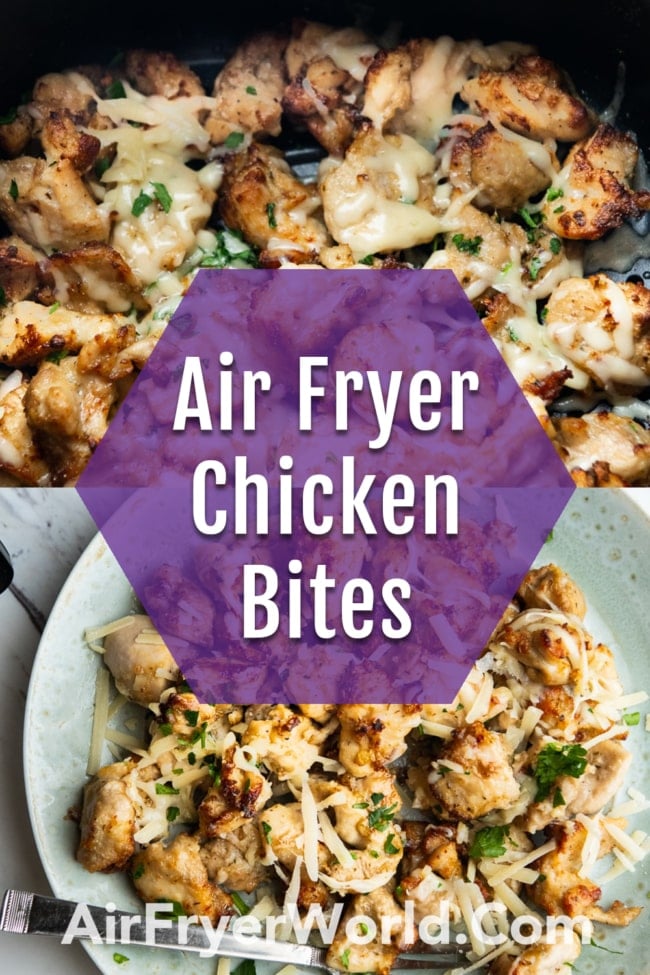 Air Fryer Garlic Parmesan Chicken Bites collage