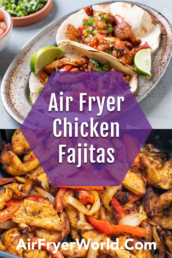 recipe for Air Fryer Chicken Fajitas collage