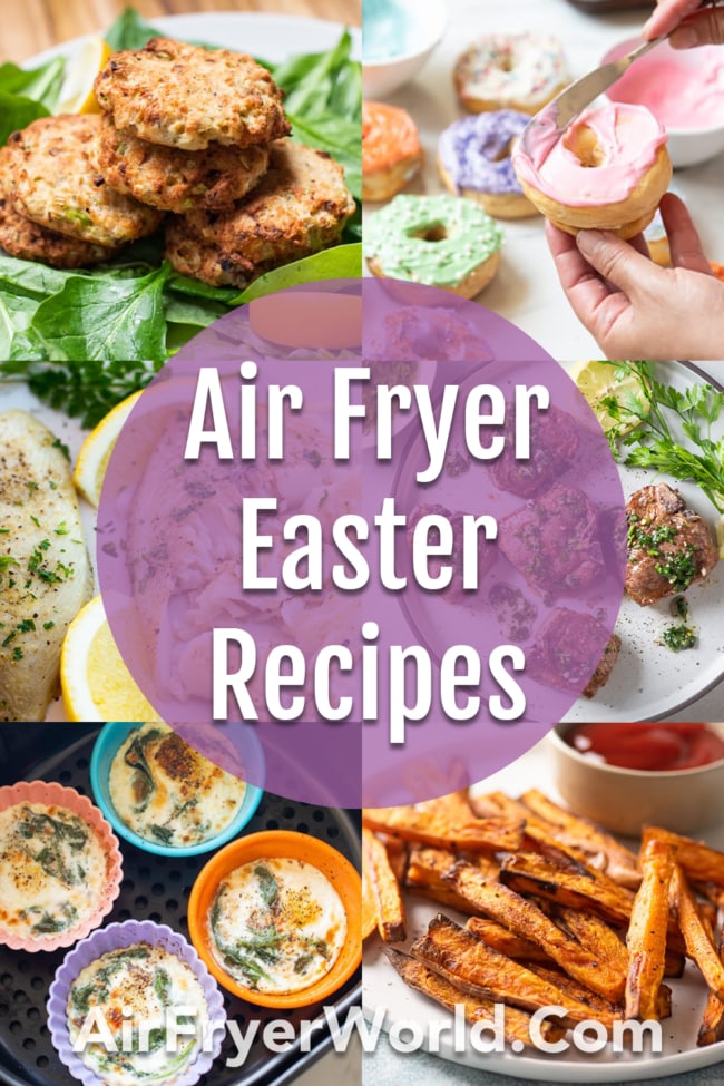Air Fryer Easter Recipes and Best Air Fried Brunch Recipes in Air Fryer collage