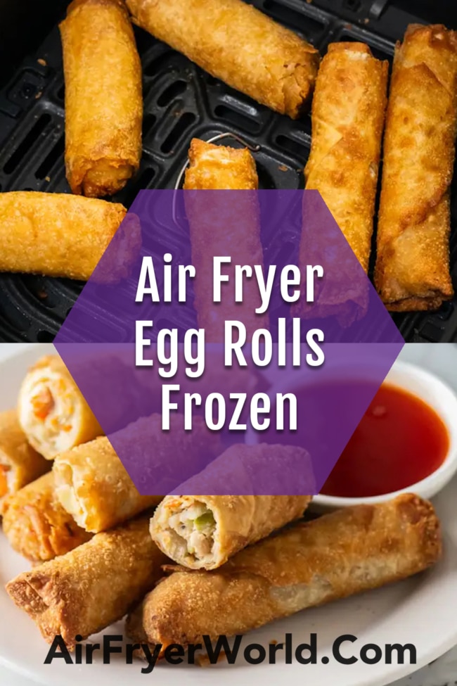 Air Fryer Frozen Egg Rolls collage