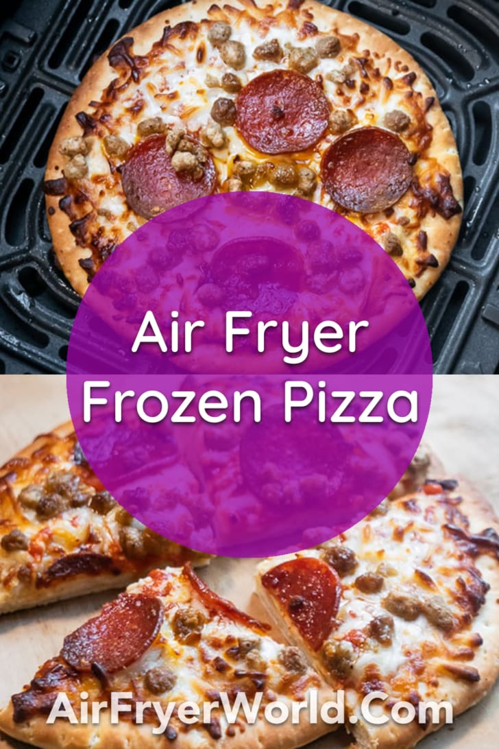 Air Fried Frozen Pizza Recipe in Air Fryer | AirFryerWorld.com