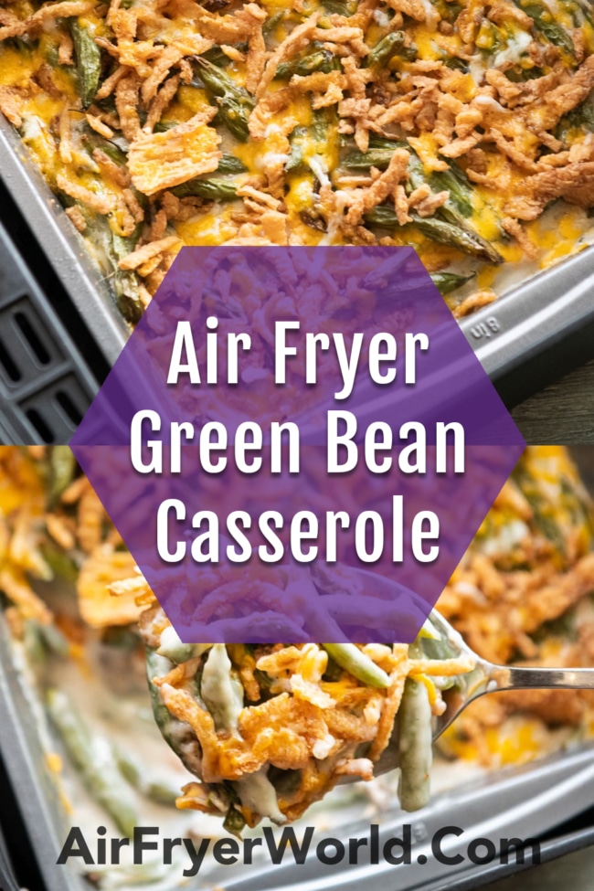 Air Fryer Green Bean Casserole recipe collage