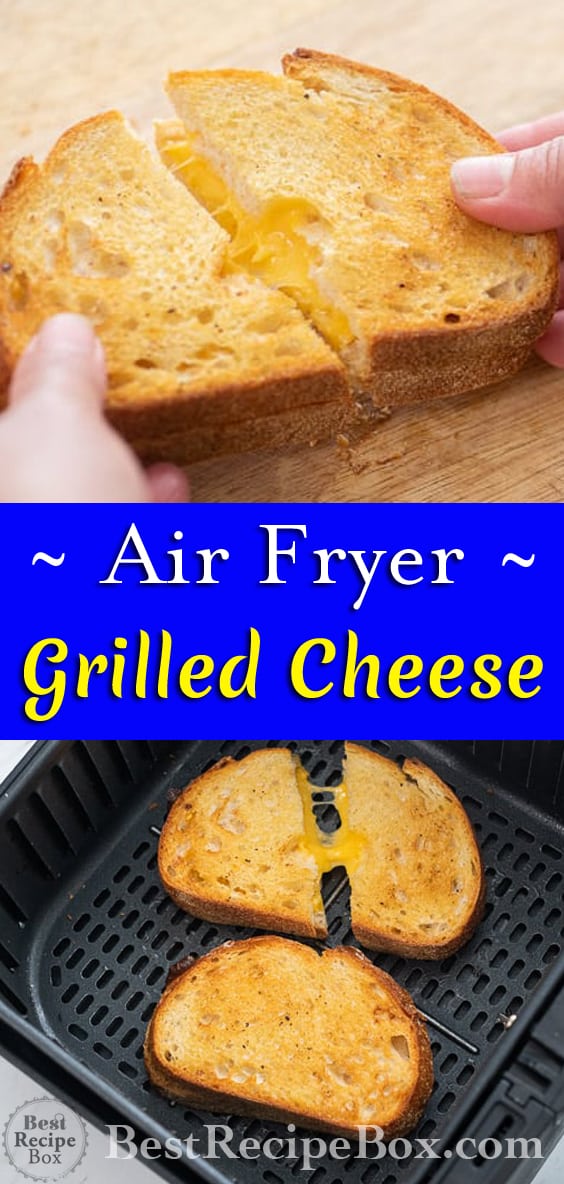Air fryer Grilled Cheese Sandwich Recipe @BestRecipeBox