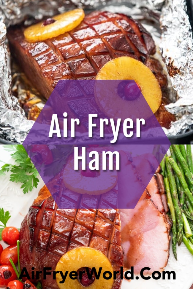 Air Fryer Ham Pineapple Glaze collage